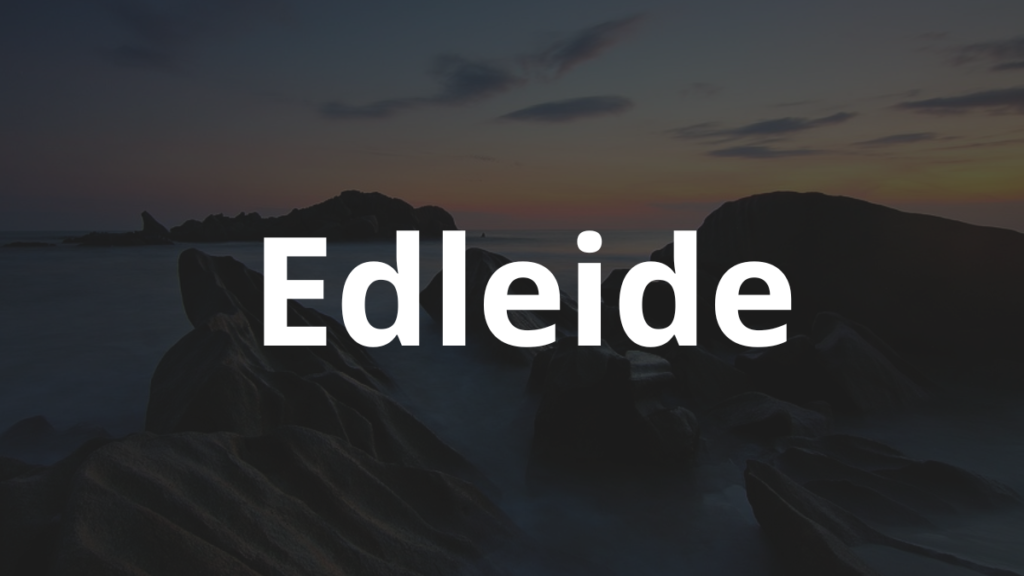 Significado do nome Edleide