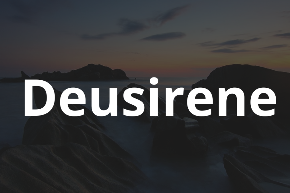 Significado do nome Deusirene: História e origem! 4 Significado do nome Deusirene