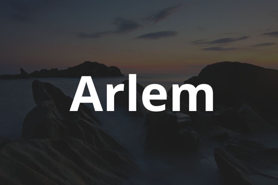 Significado do nome Arlem: História e origem! 4 Significado do nome Arlem