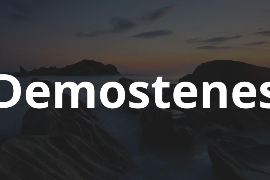 Significado do nome Demostenes: História e origem! 3 Significado do nome Demostenes
