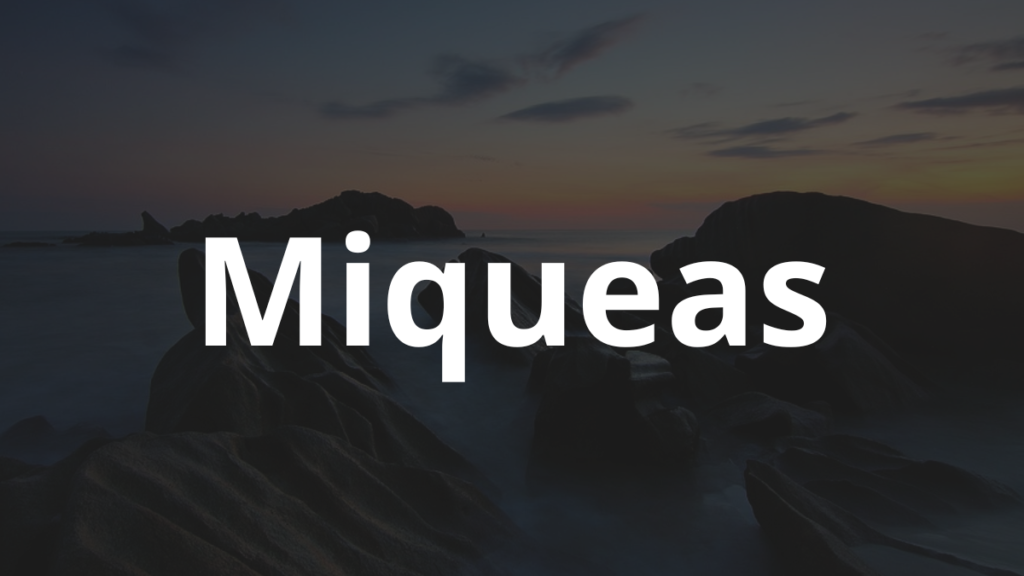 Significado do nome Miqueas