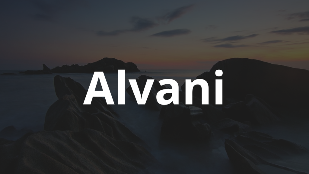 Significado do nome Alvani: História e origem! 1 Significado do nome Alvani