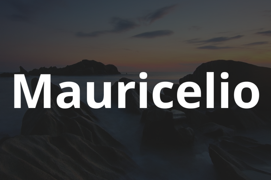 Significado do nome Mauricelio: História e origem! 10 Significado do nome Mauricelio