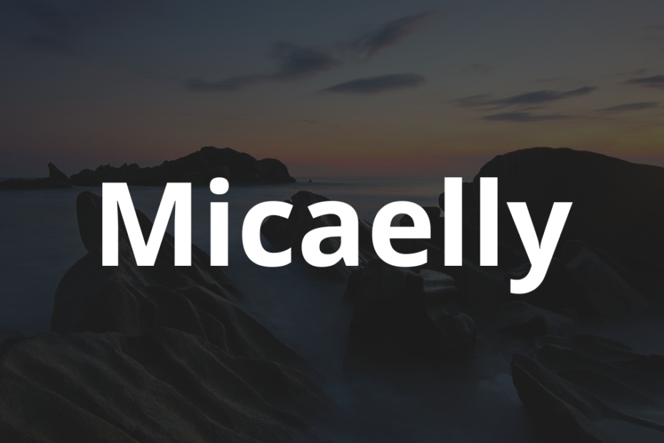 Significado do nome Micaelly