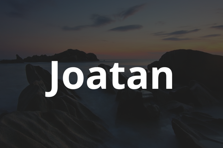 Significado do nome Joatan