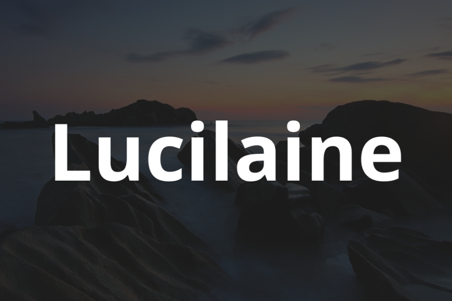 Significado do nome Lucilaine