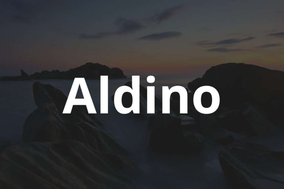 Significado do nome Aldino: História e origem! 2 Significado do nome Aldino