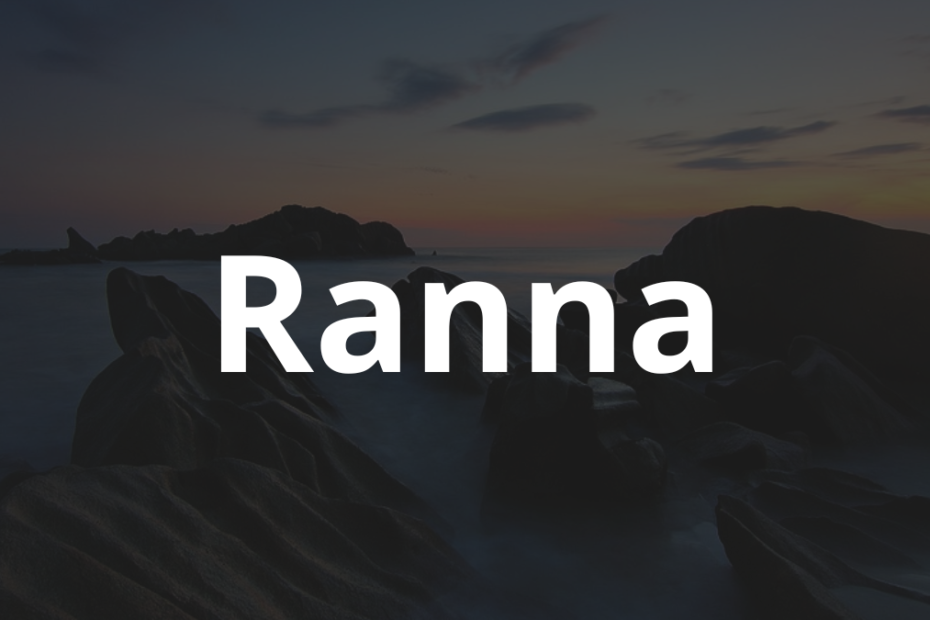 Significado do nome Ranna: História e origem! 2 Significado do nome Ranna