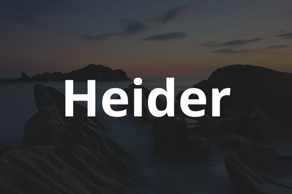 Significado do nome Heider: História e origem! 3 Significado do nome Heider