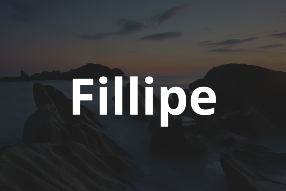 Significado do nome Fillipe: História e origem! 6 Significado do nome Fillipe
