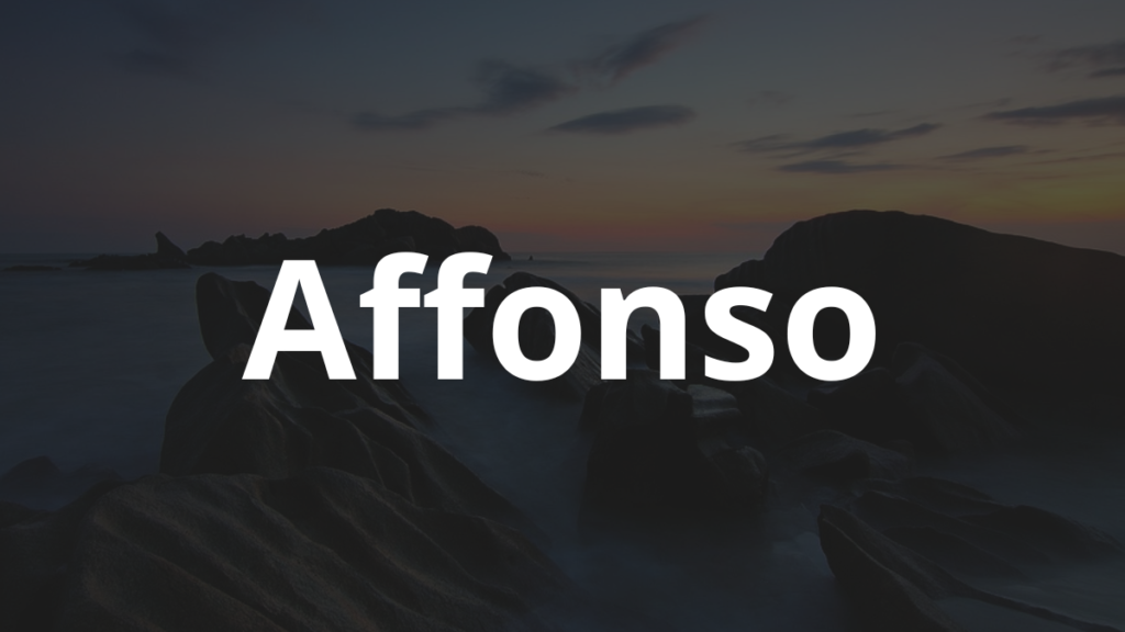 Significado do nome Affonso: História e origem! 1 Significado do nome Affonso