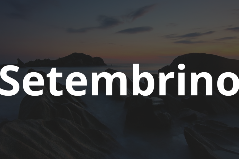 Significado do nome Setembrino: História e origem! 12 Significado do nome Setembrino
