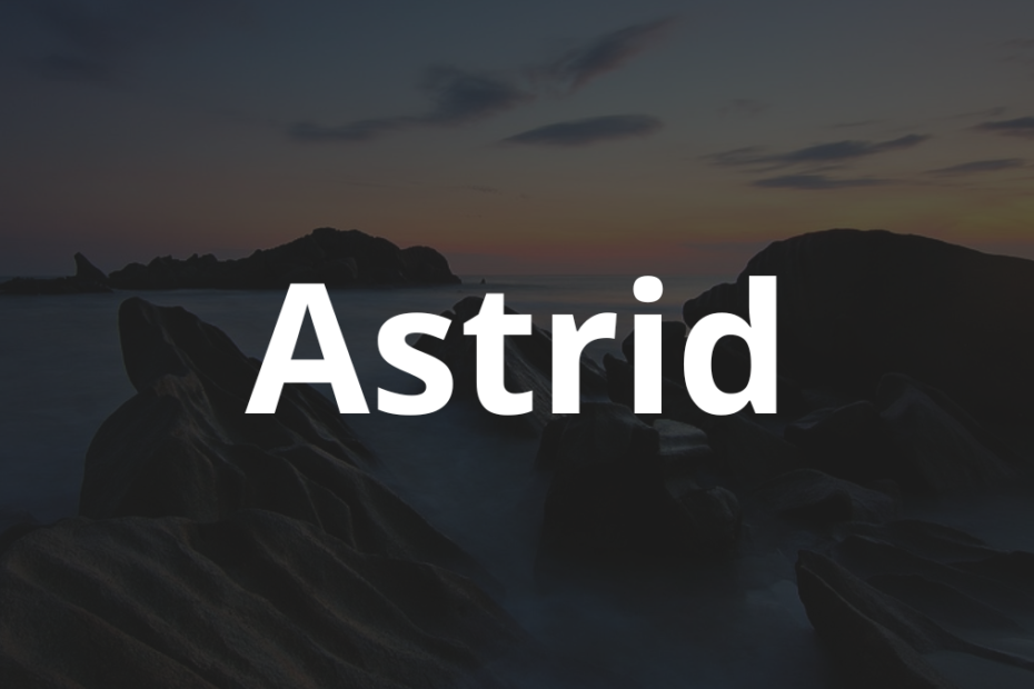 Significado do nome Astrid: História e origem! 5 Significado do nome Astrid