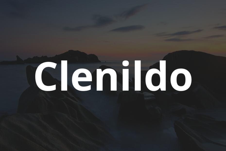 Significado do nome Clenildo: História e origem! 2 Significado do nome Clenildo