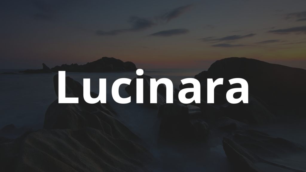 Significado do nome Lucinara: História e origem! 1 Significado do nome Lucinara