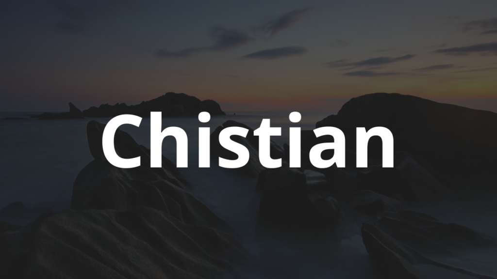 Significado do nome Chistian