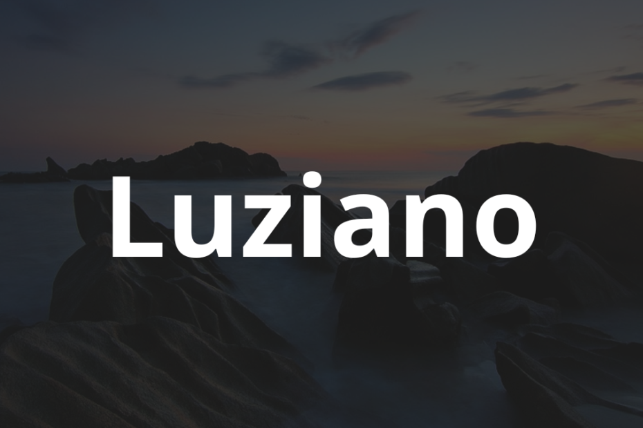 Significado do nome Luziano: História e origem! 5 Significado do nome Luziano