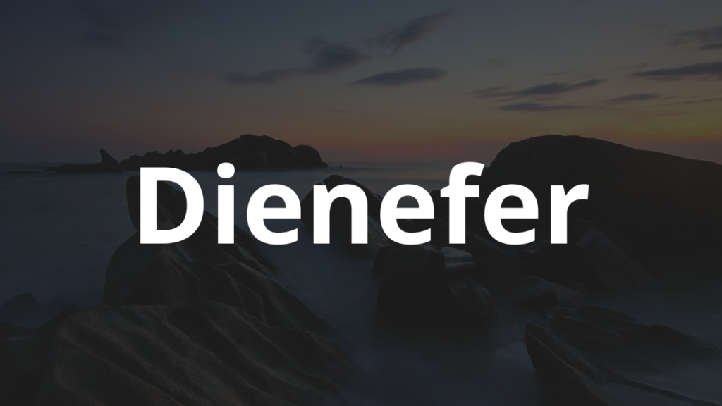 Significado do nome Dienefer: História e origem! 1 Significado do nome Dienefer