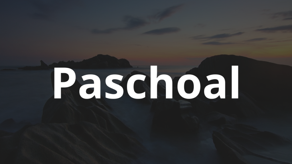Significado do nome Paschoal: História e origem! 1 Significado do nome Paschoal