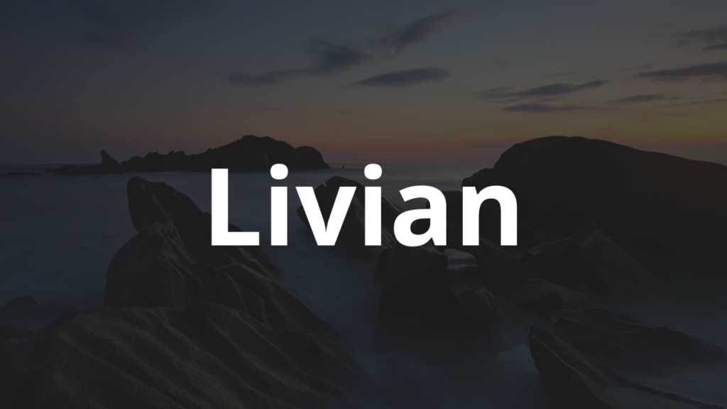 Significado do nome Livian: História e origem! 1 Significado do nome Livian