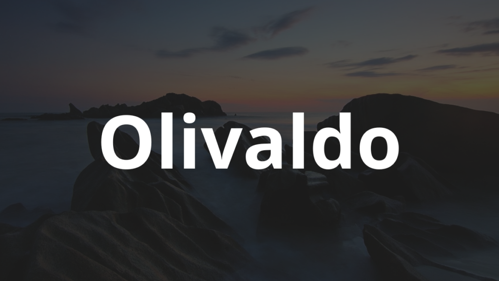 Significado do nome Olivaldo