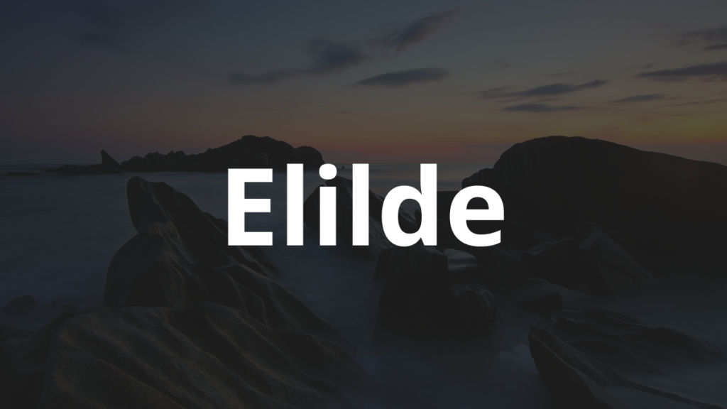 Significado do nome Elilde: História e origem! 1 Significado do nome Elilde
