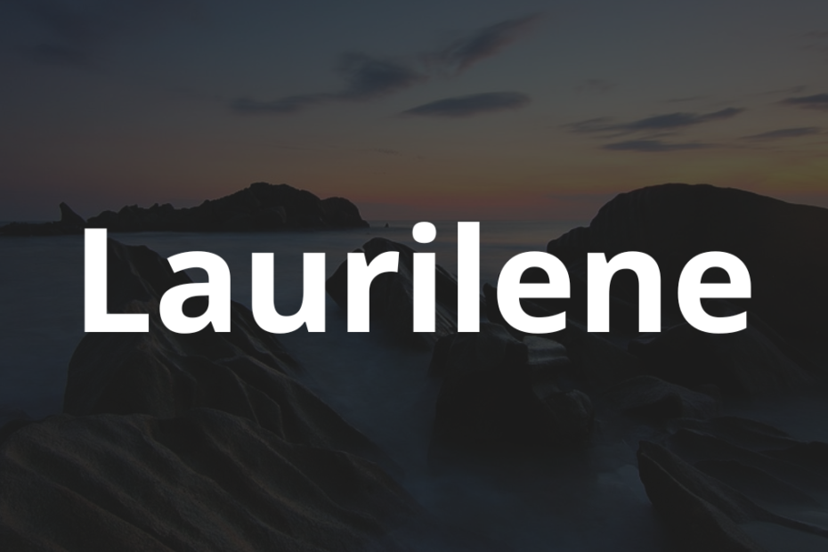 Significado do nome Laurilene: História e origem! 7 Significado do nome Laurilene
