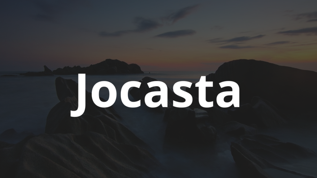 Significado do nome Jocasta: História e origem! 1 Significado do nome Jocasta