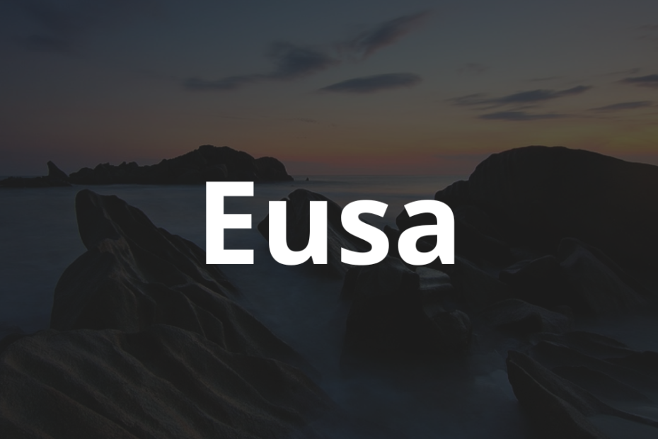 Significado do nome Eusa: História e origem! 1 Significado do nome Eusa
