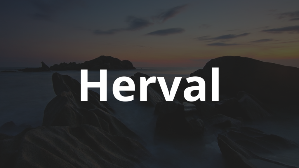 Significado do nome Herval: História e origem! 1 Significado do nome Herval