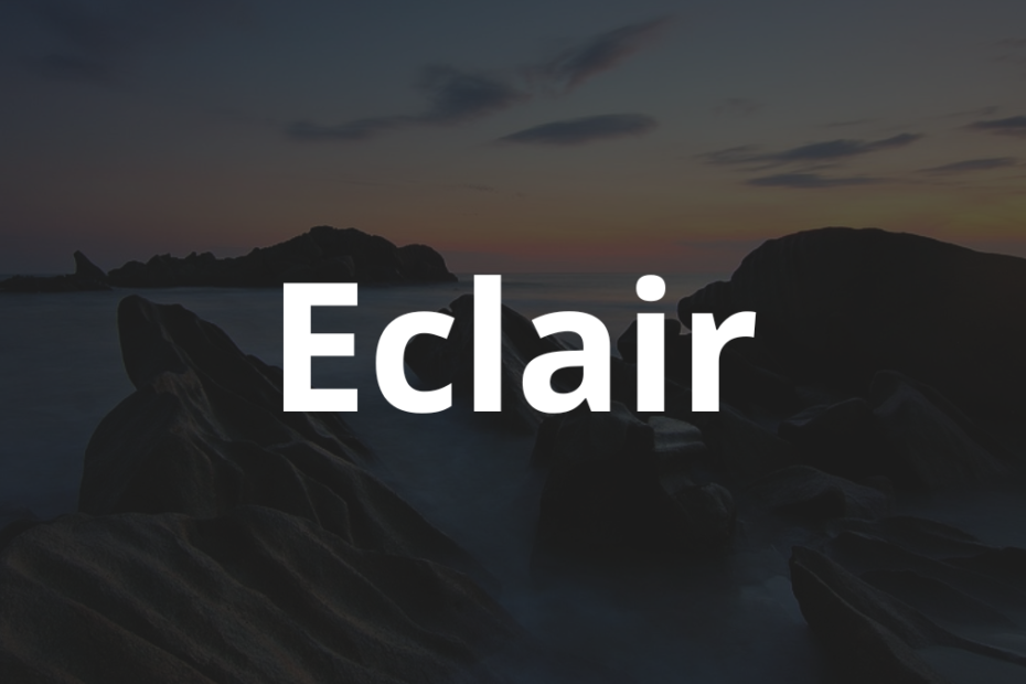 Significado do nome Eclair: História e origem! 9 Significado do nome Eclair