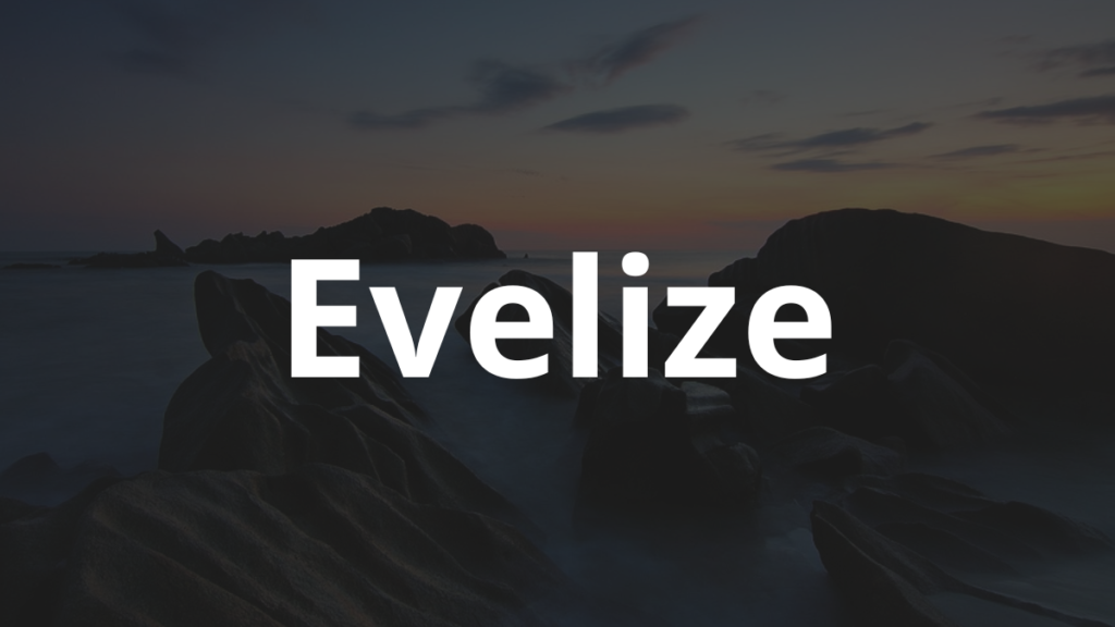 Significado do nome Evelize: História e origem! 1 Significado do nome Evelize
