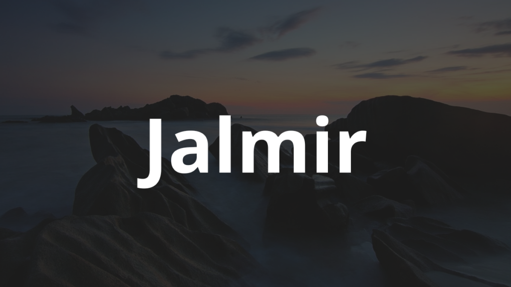 Significado do nome Jalmir: História e origem! 1 Significado do nome Jalmir