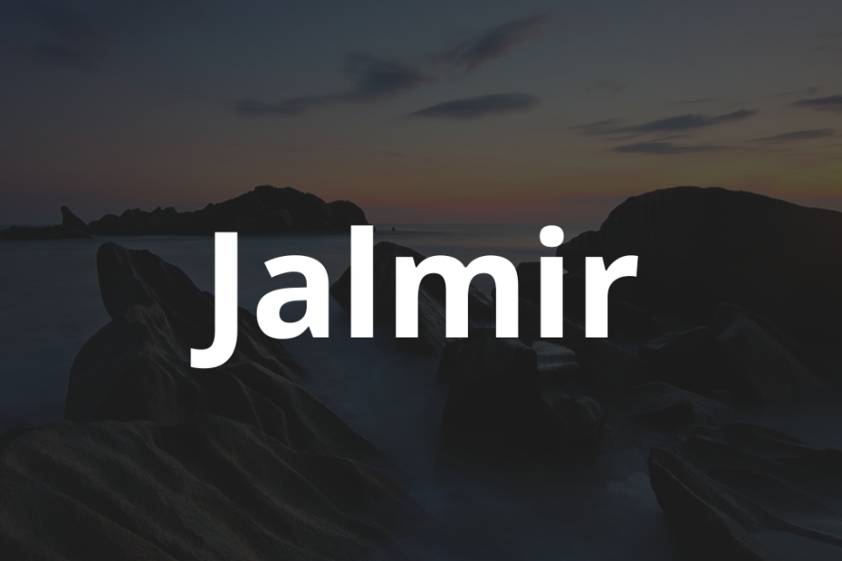 Significado do nome Jalmir: História e origem! 4 Significado do nome Jalmir