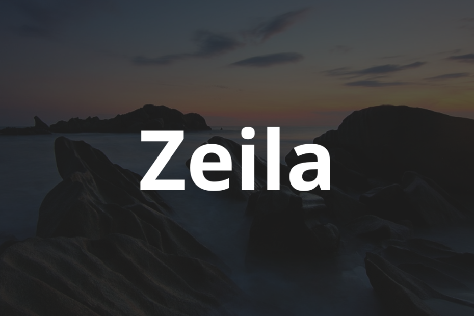 Significado do nome Zeila: História e origem! 4 Significado do nome Zeila