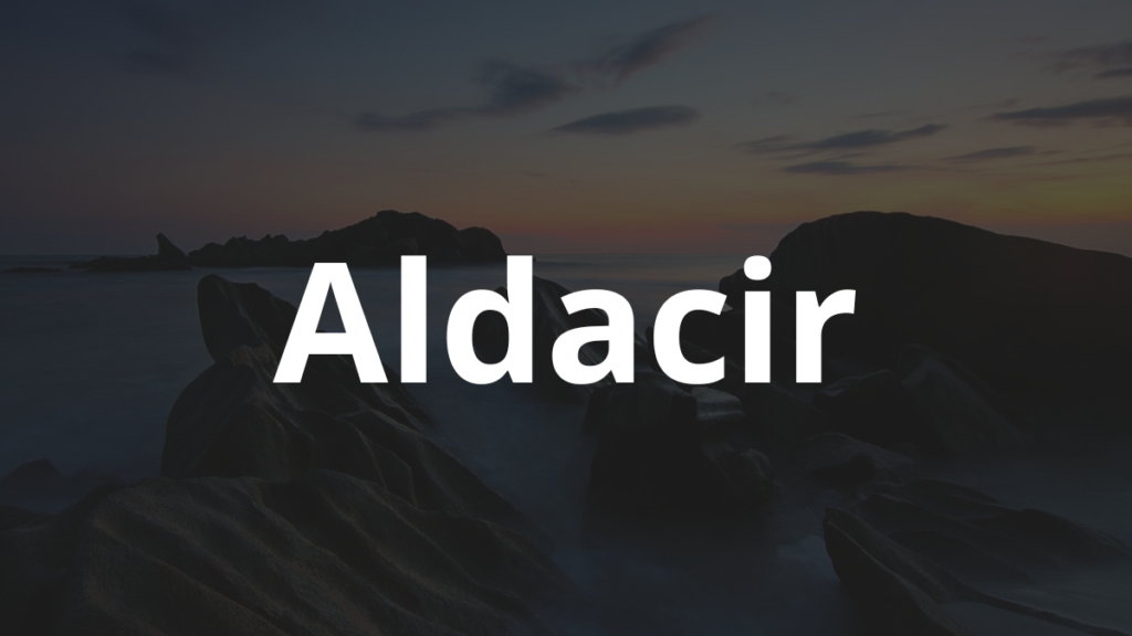 Significado do nome Aldacir