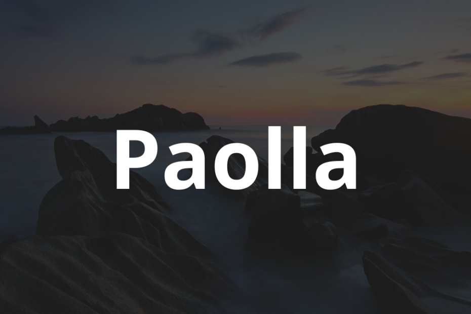 Significado do nome Paolla: História e origem! 3 Significado do nome Paolla