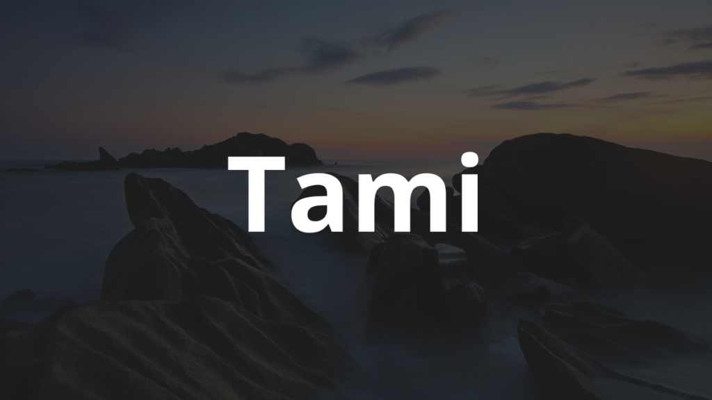 Significado do nome Tami