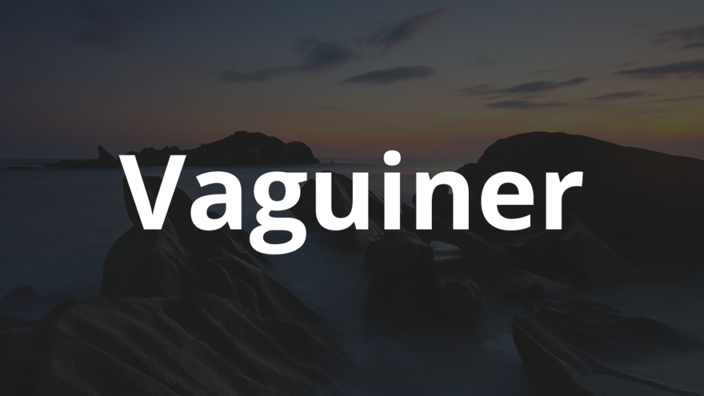 Significado do nome Vaguiner: História e origem! 1 Significado do nome Vaguiner