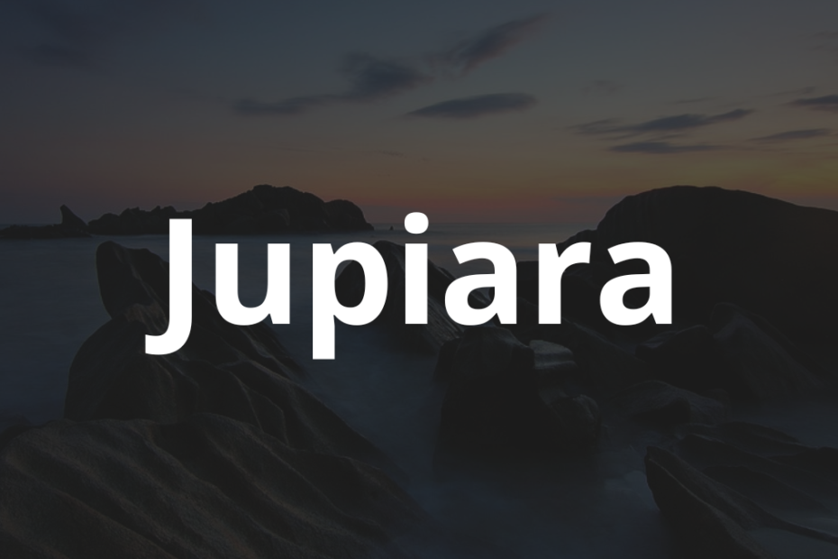 Significado do nome Jupiara: História e origem! 7 Significado do nome Jupiara