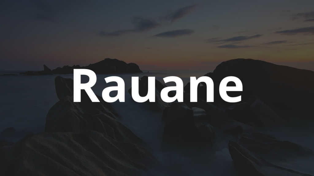 Significado do nome Rauane
