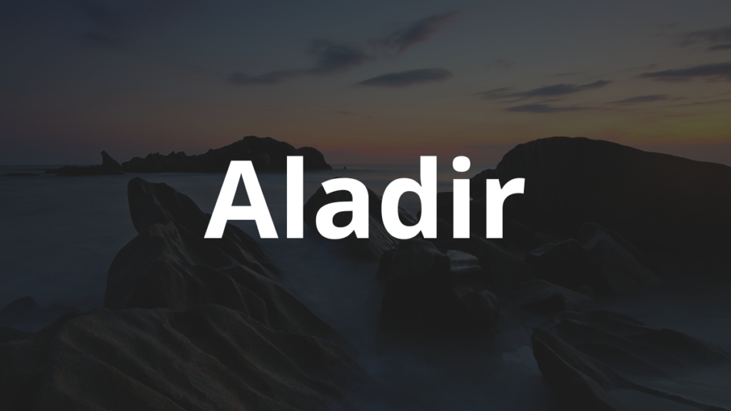 Significado do nome Aladir