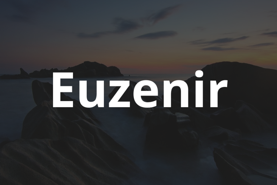 Significado do nome Euzenir: História e origem! 5 Significado do nome Euzenir