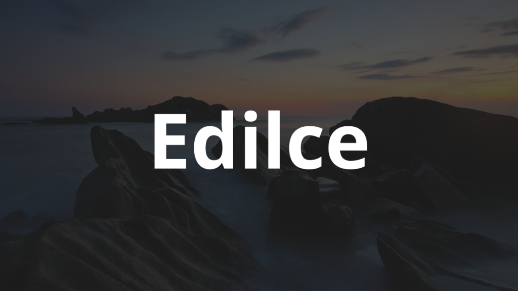 Significado do nome Edilce: História e origem! 1 Significado do nome Edilce
