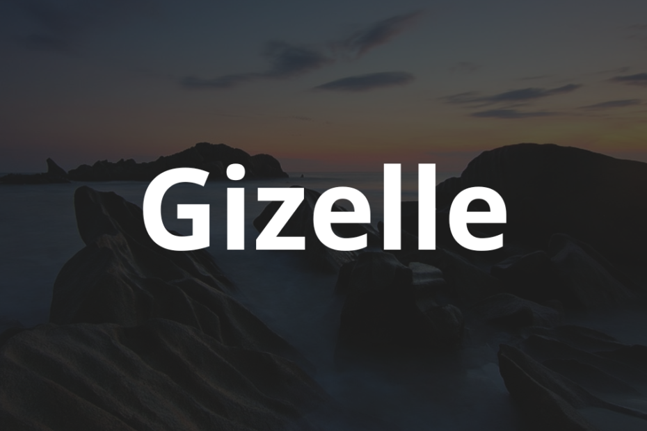 Significado do nome Gizelle: História e origem! 2 Significado do nome Gizelle