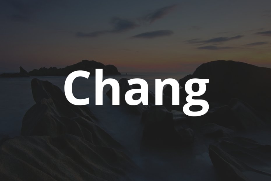 Significado do nome Chang: História e origem! 2 Significado do nome Chang
