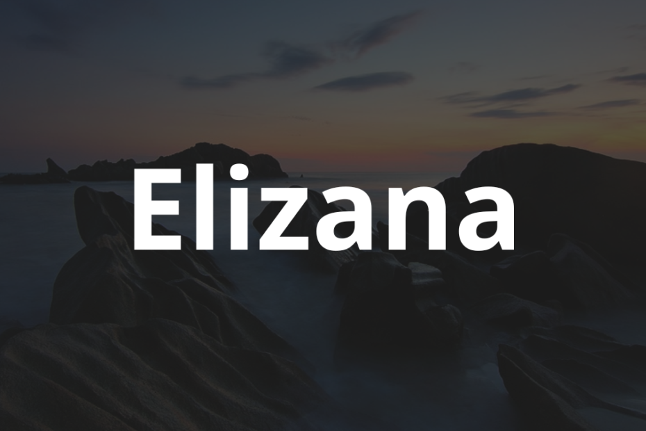 Significado do nome Elizana: História e origem! 8 Significado do nome Elizana