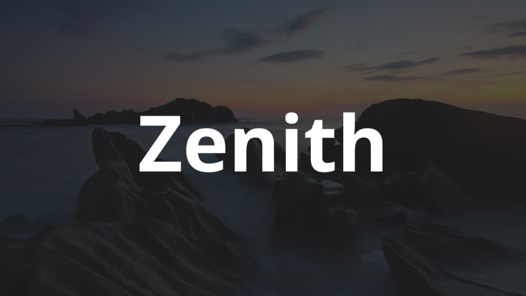 Significado do nome Zenith: História e origem! 1 Significado do nome Zenith