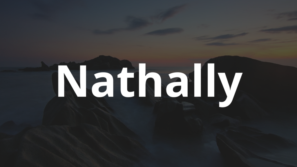 Significado do nome Nathally: História e origem! 1 Significado do nome Nathally
