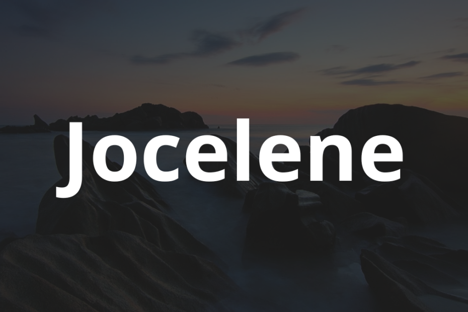 Significado do nome Jocelene: História e origem! 3 Significado do nome Jocelene